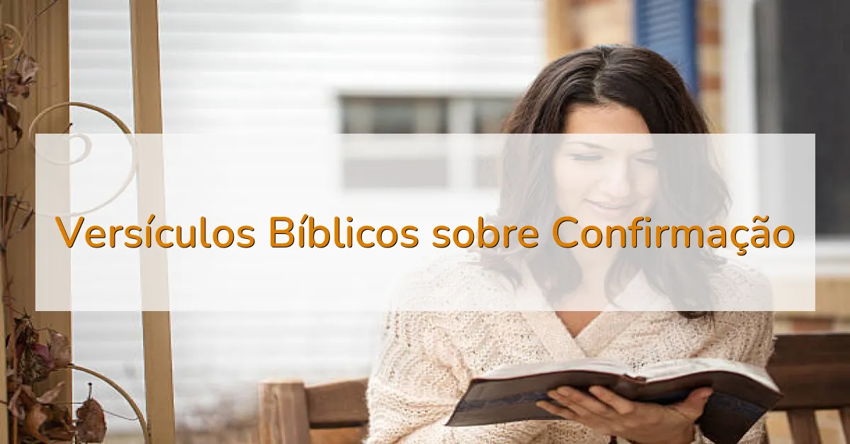 Versículos Bíblicos sobre Confirmação