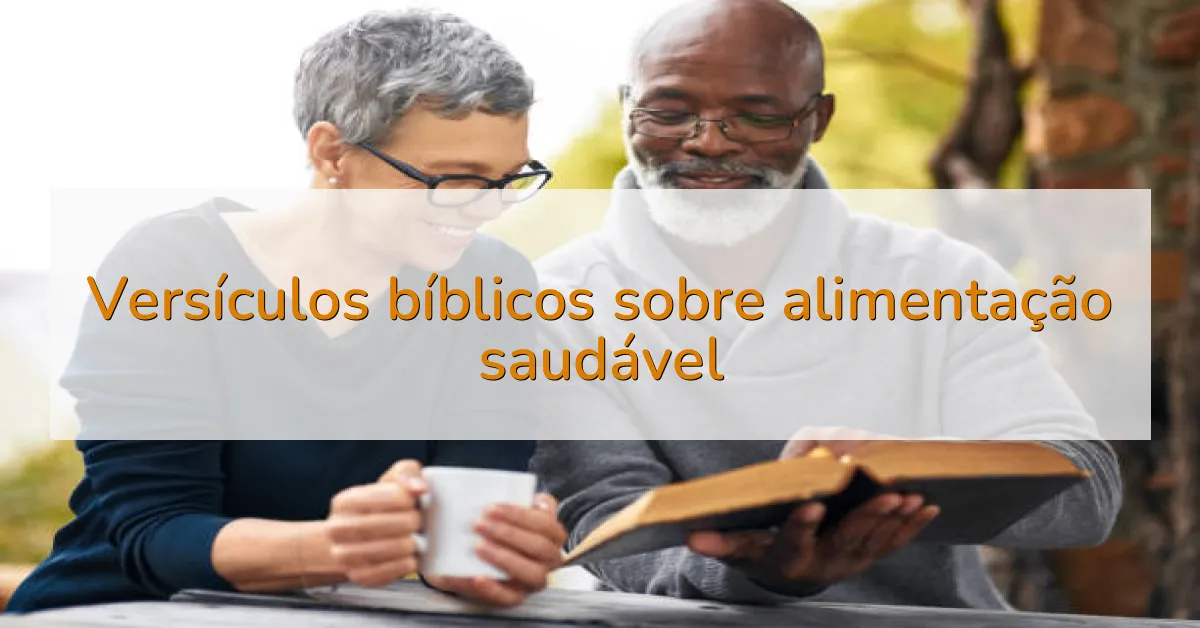 Versículos bíblicos sobre alimentação saudável