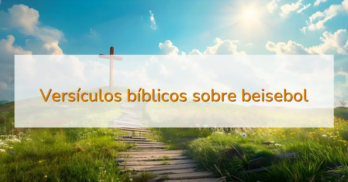 Versículos bíblicos sobre beisebol