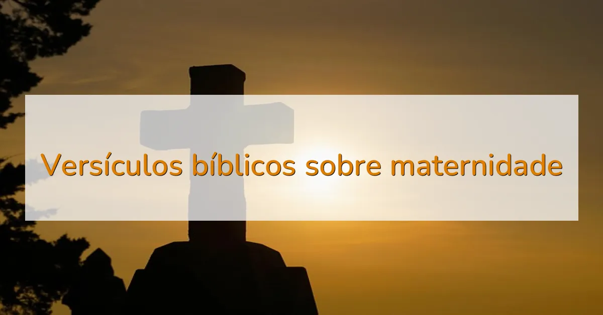 Versículos bíblicos sobre maternidade