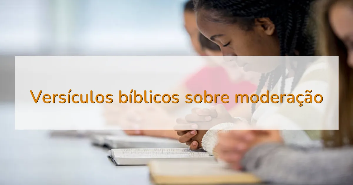 Versículos bíblicos sobre moderação
