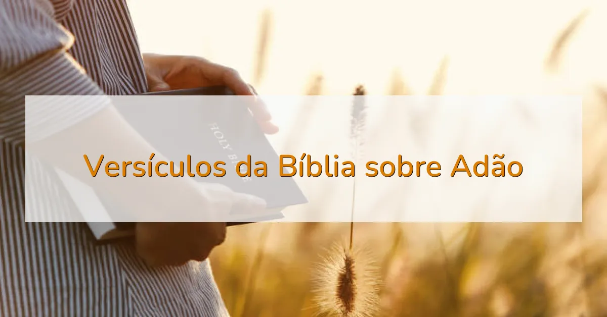 Versículos da Bíblia sobre Adão