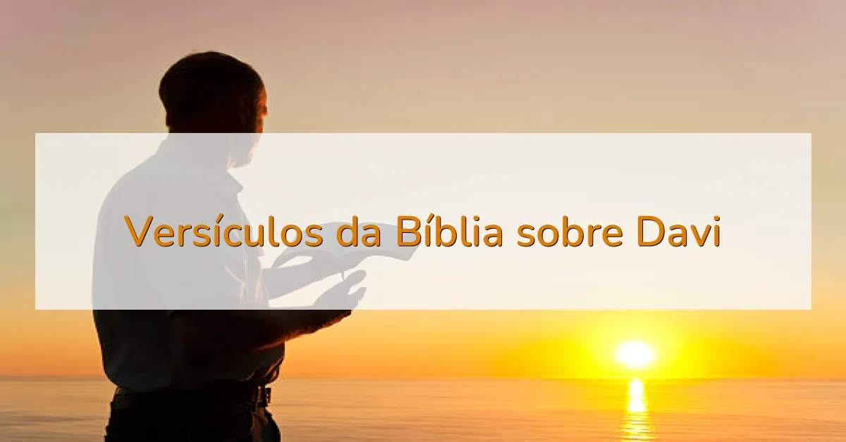 Versículos da Bíblia sobre Davi