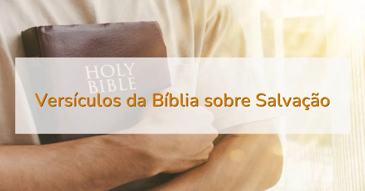 Versículos da Bíblia sobre Salvação