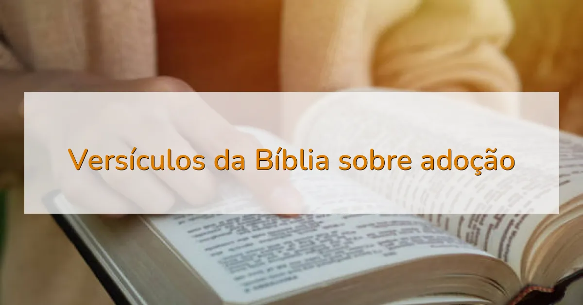 Versículos da Bíblia sobre adoção