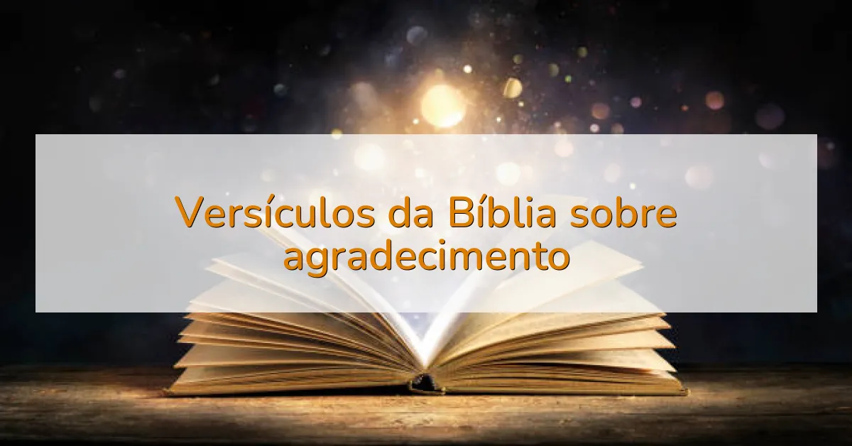 Versículos da Bíblia sobre agradecimento