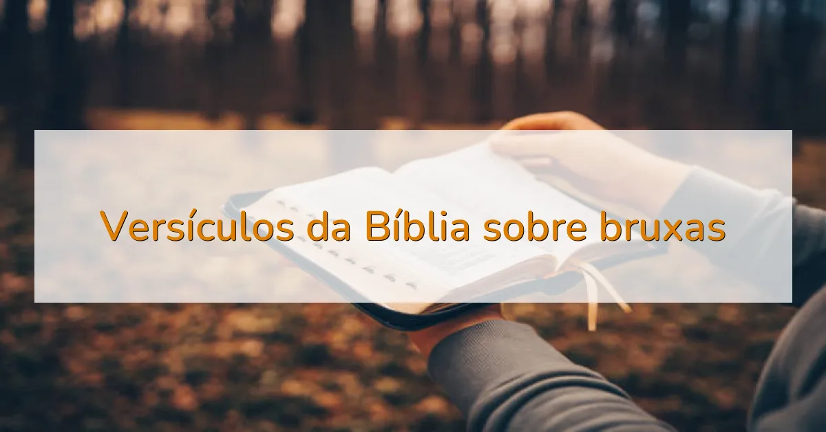 Versículos da Bíblia sobre bruxas