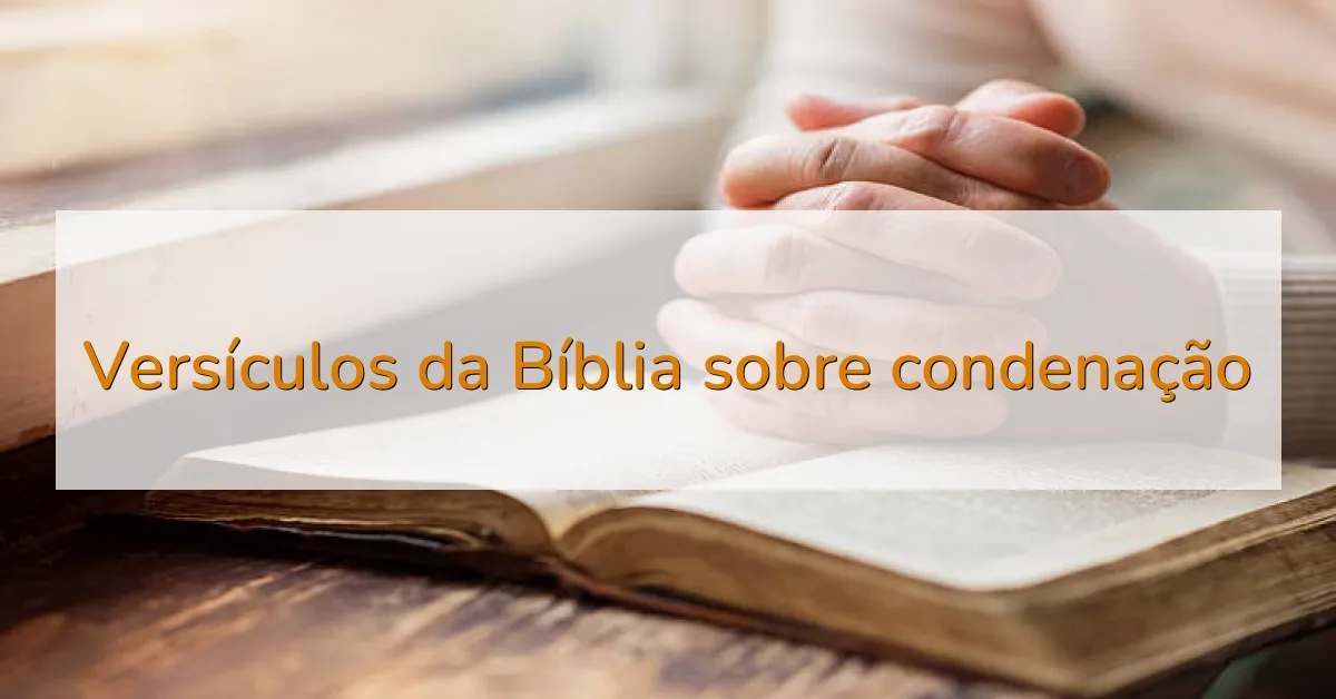Versículos da Bíblia sobre condenação