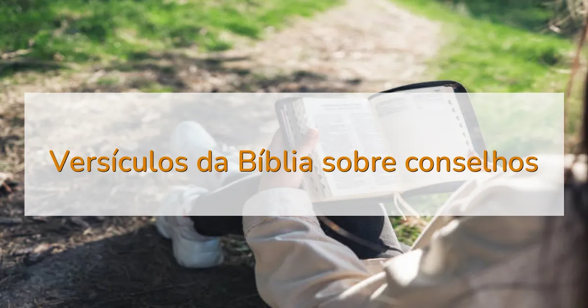 Versículos da Bíblia sobre conselhos