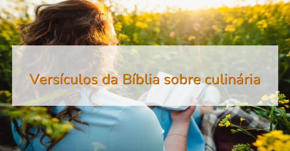 Versículos da Bíblia sobre culinária