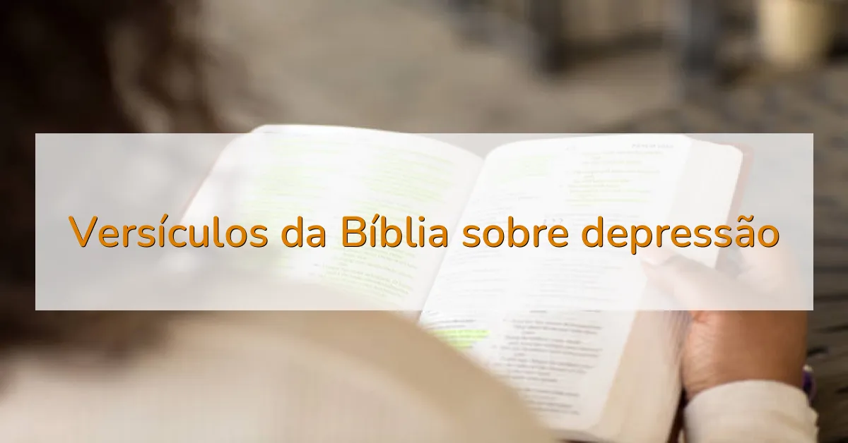 Versículos da Bíblia sobre depressão