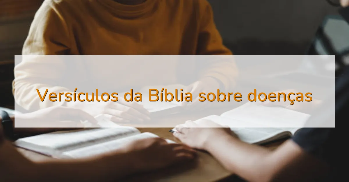 Versículos da Bíblia sobre doenças