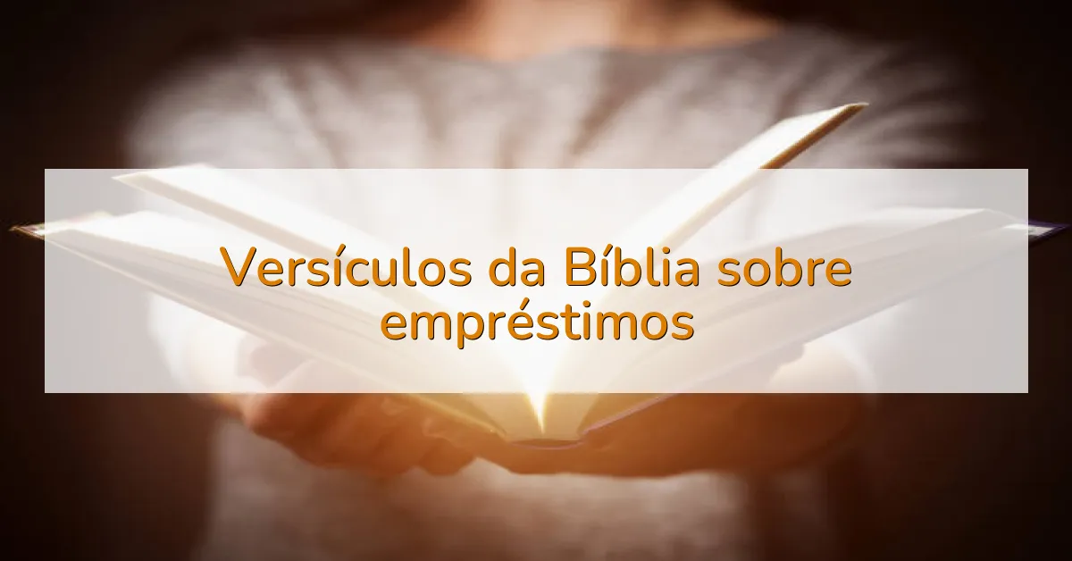 Versículos da Bíblia sobre empréstimos