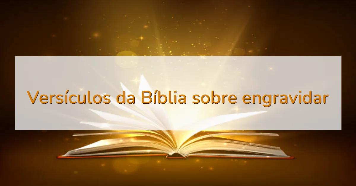 Versículos da Bíblia sobre engravidar