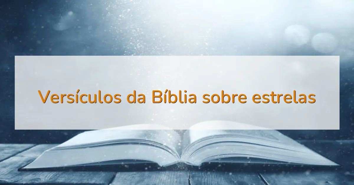 Versículos da Bíblia sobre estrelas