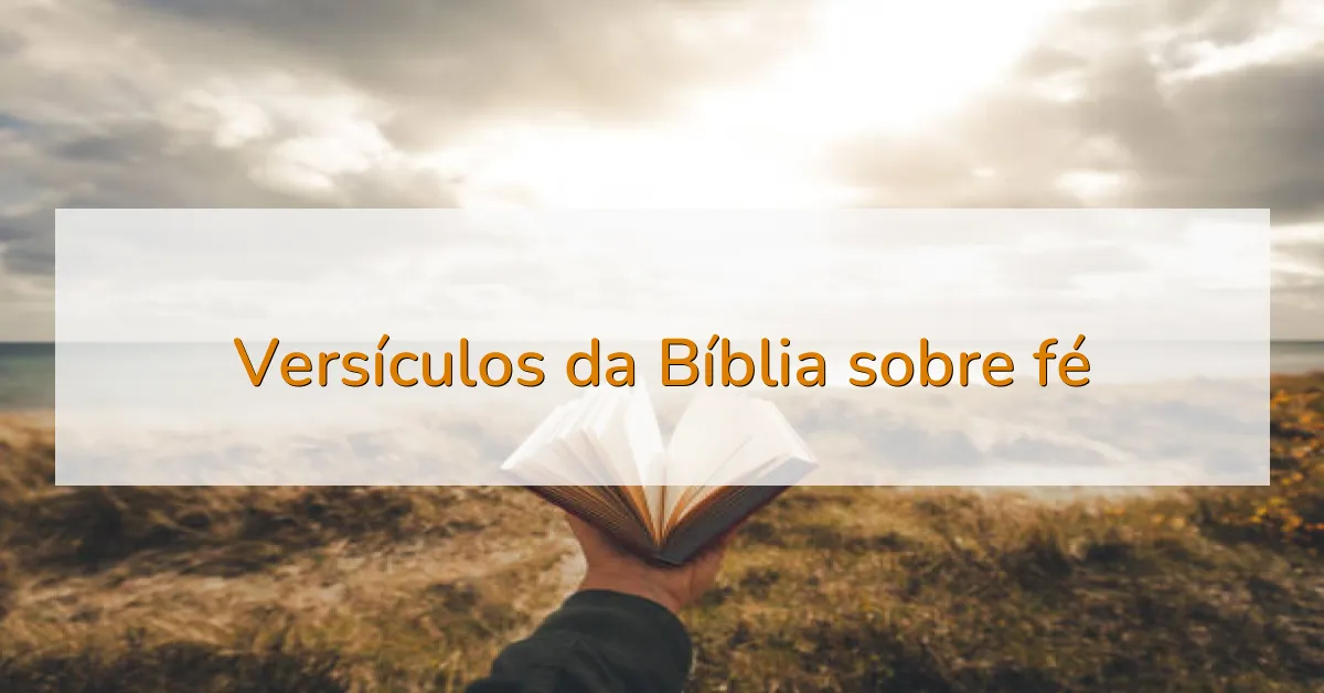 Versículos da Bíblia sobre fé