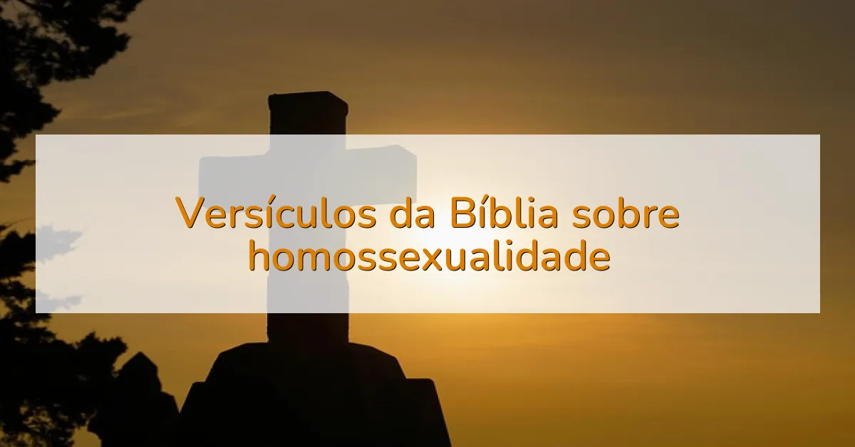 Versículos da Bíblia sobre homossexualidade