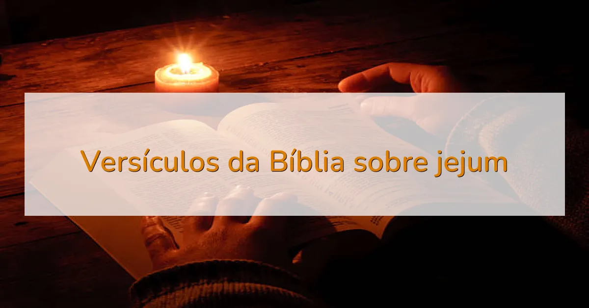 Versículos da Bíblia sobre jejum
