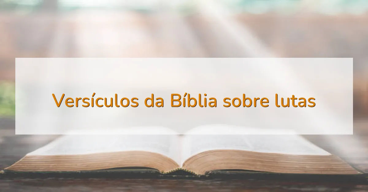 Versículos da Bíblia sobre lutas