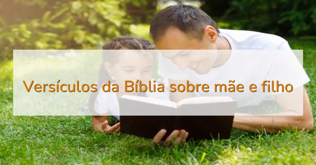 Versículos da Bíblia sobre mãe e filho