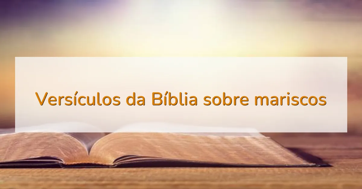 Versículos da Bíblia sobre mariscos