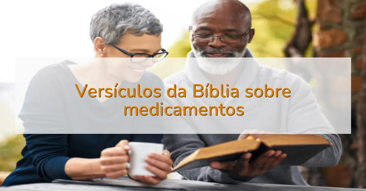 Versículos da Bíblia sobre medicamentos