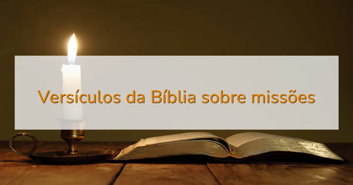 Versículos da Bíblia sobre missões