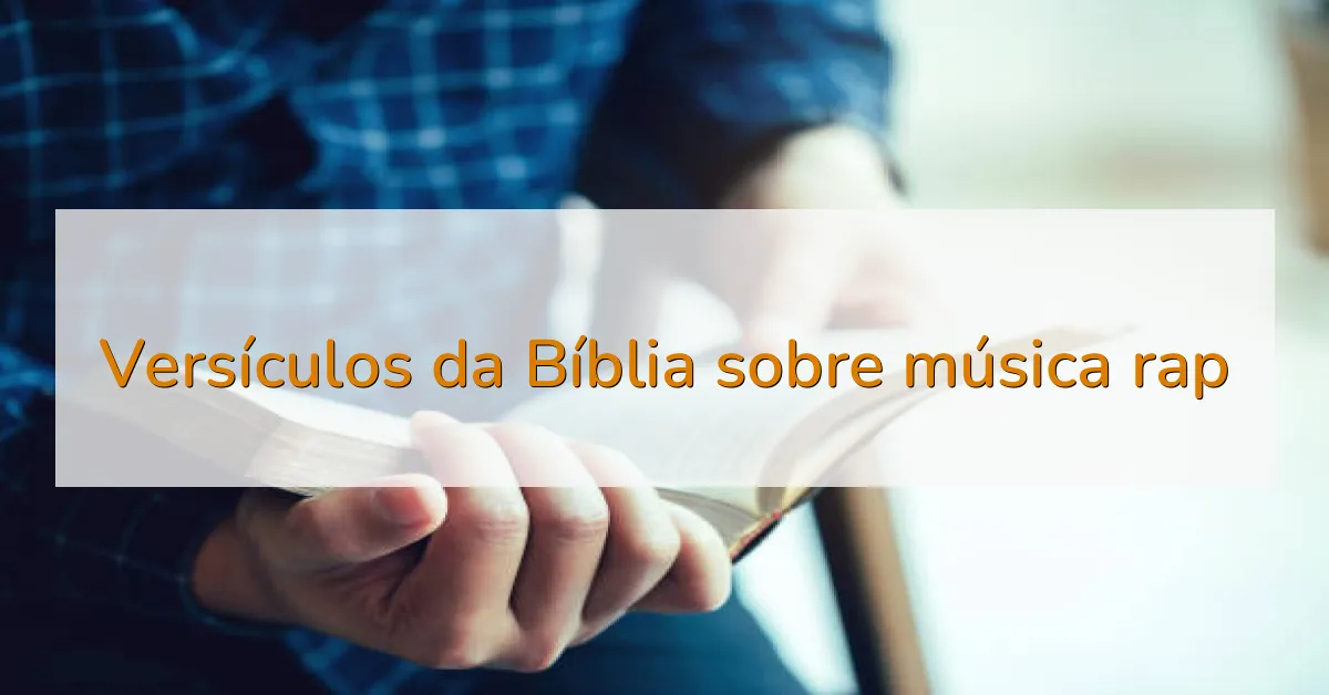Versículos da Bíblia sobre música rap