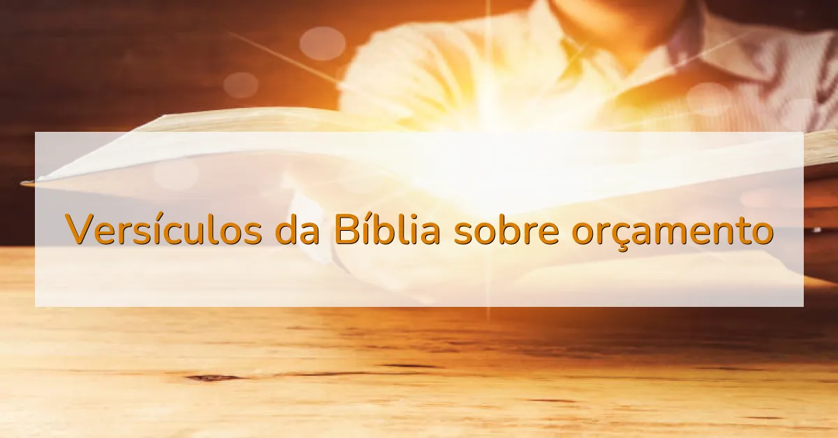 Versículos da Bíblia sobre orçamento
