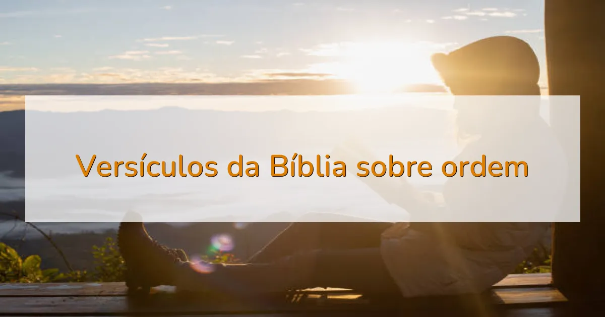Versículos da Bíblia sobre ordem