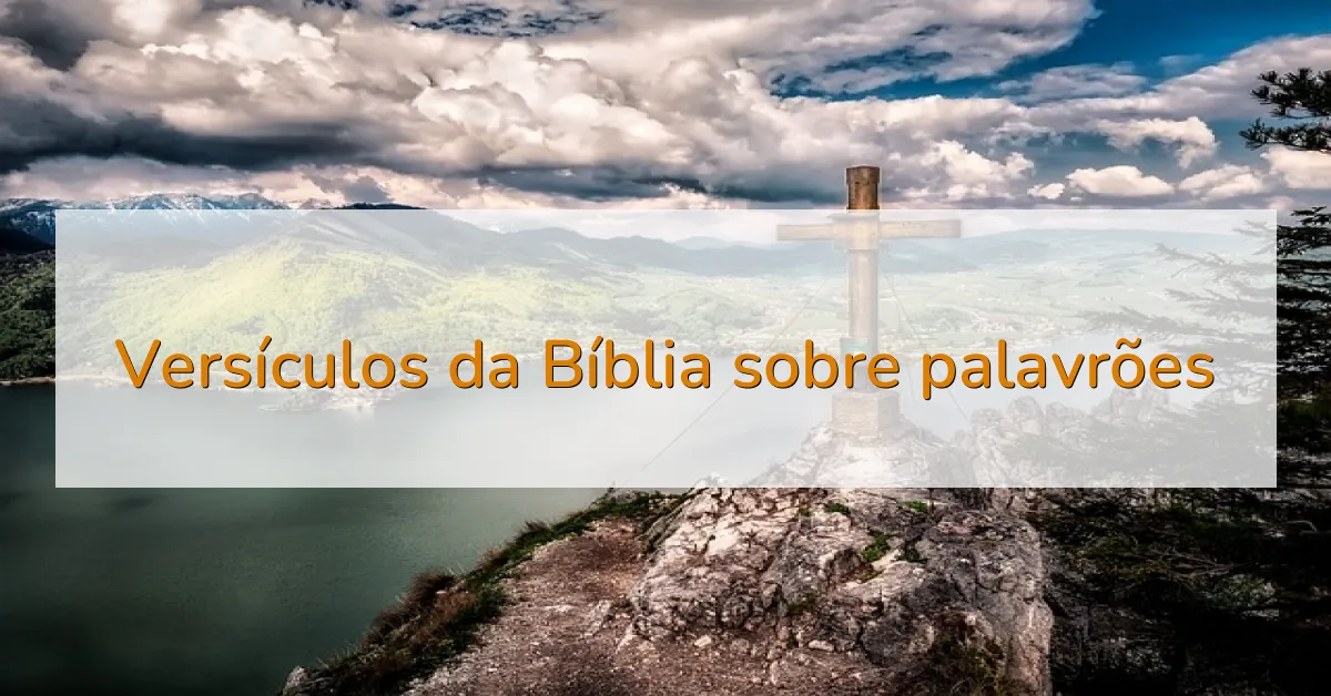 Versículos da Bíblia sobre palavrões