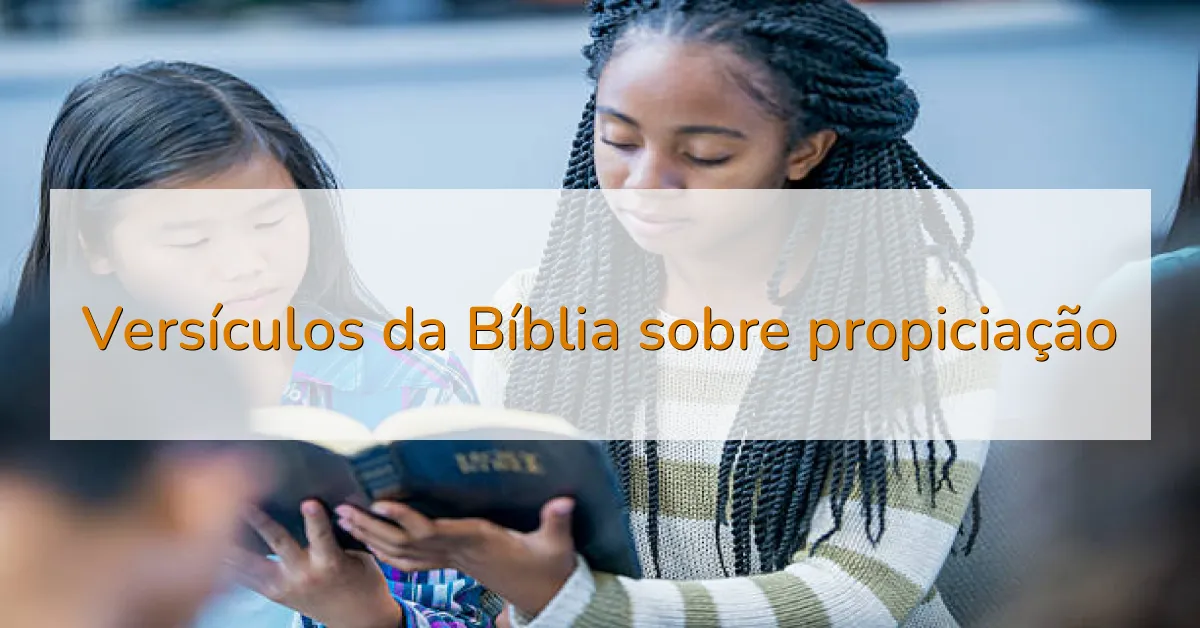 Versículos da Bíblia sobre propiciação