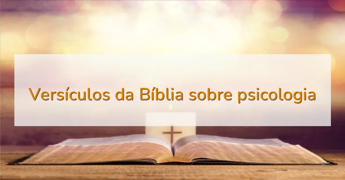 Versículos da Bíblia sobre psicologia