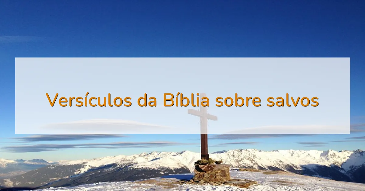 Versículos da Bíblia sobre salvos