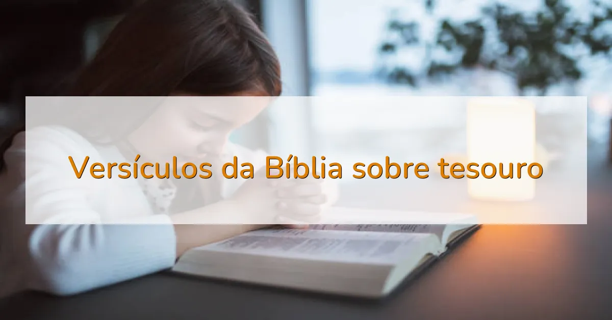 Versículos da Bíblia sobre tesouro